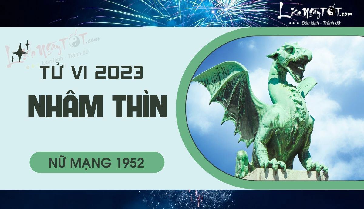 Tử vi 2023 tuổi Nhâm Thìn nữ mạng Tu vi 2023 tuoi Nham Thin nu mang