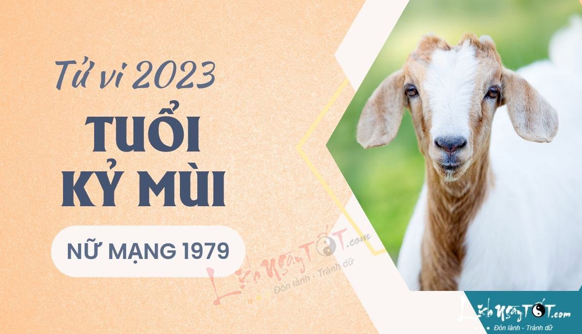Tu vi 2023 tuoi Ky Mui nu mang