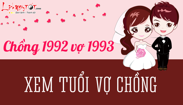 Xem tuổi chồng 1992 vợ 1993 hợp nhau về sinh con đẻ cái hay không