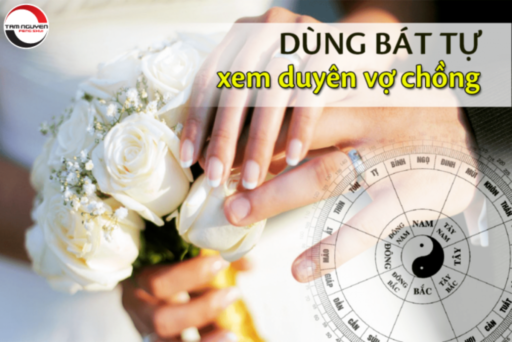 Xem Bát Tự Hôn Nhân Hòa Hợp, Vợ Chồng Hạnh Phúc