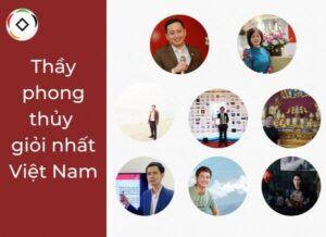 Top 17 bậc thầy xem phong thủy Việt Nam nổi tiếng nhất hiện nay