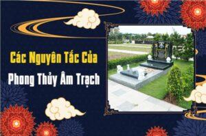 Nguyên Tắc Âm Trạch Theo Phong Thủy Bạn Nên Biết