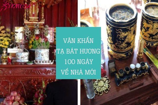Văn Khấn Lễ Tạ 100 Ngày Bát Hương Gia Tiên Về Nhà Mới