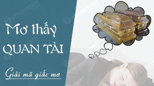 Nằm mơ thấy quan tài đánh lô đề con gì