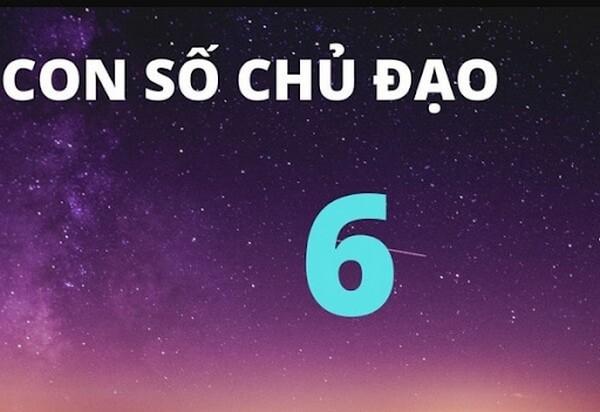 Thần Số Học Số 6: Con Số Chủ Đạo Của Tình Mẫu Tử, Yêu Thương