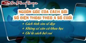 Xem phong thủy 4 số cuối điện thoại theo cách tính 4 số cuối chuẩn 99%