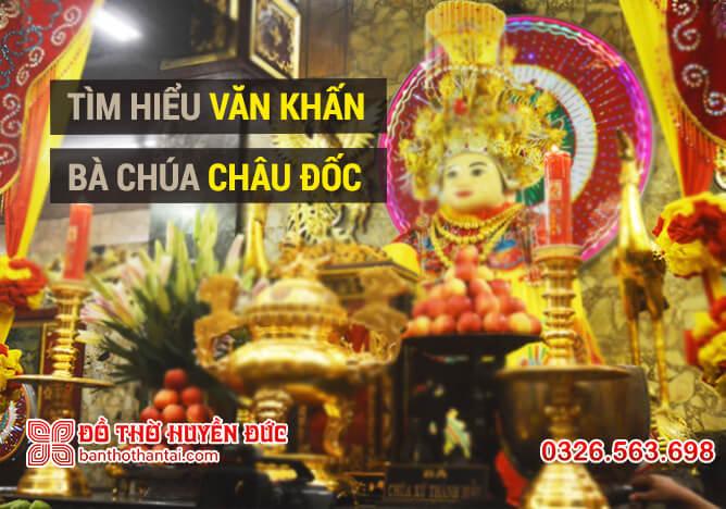 Văn khấn Chúa Bà Châu Đốc chuẩn không phải ai cũng biết