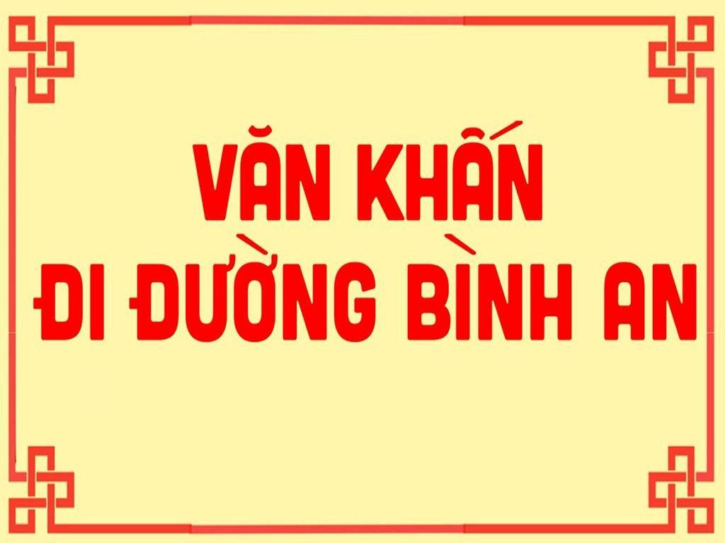 Nội dung bài văn khấn xin đi đường bình an chuẩn tâm linh