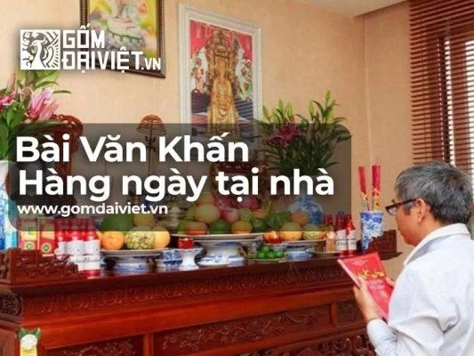 Bài khấn hàng ngày tại nhà, chọn và đọc bài nào đúng chuẩn nhất? 