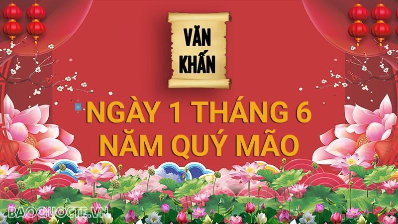 Văn khấn mùng 1 tháng 6 Âm lịch năm Quý Mão - Nghi lễ truyền thống mang ý nghĩa tâm linh sâu sắc