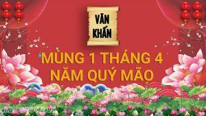 Văn khấn mùng 1 tháng 4 Âm lịch năm Quý Mão 2023, bài cúng gia tiên và thần linh theo truyền thống Việt Nam