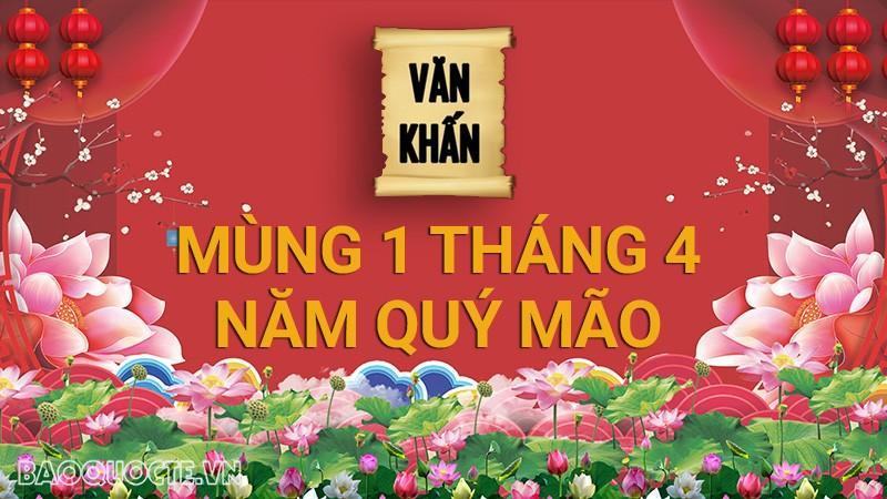 Văn khấn mùng 1 tháng 4 Âm lịch năm Quý Mão