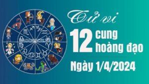Tử vi 12 cung hoàng đạo Thứ Hai ngày 1/4/2024: Thiên Bình gặp được nửa yêu thương