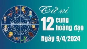 Tử vi 12 cung hoàng đạo Thứ Ba ngày 9/4/2024: Song Ngư cơ hội rộng mở