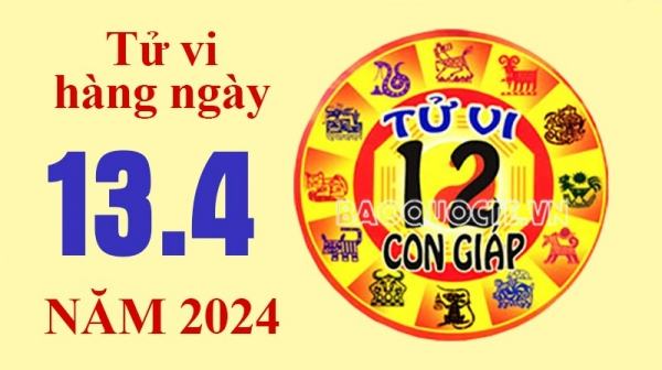 Tử vi hôm nay, xem tử vi 12 con giáp hôm nay ngày 13/4/2024: Tuổi Thìn cải thiện nguồn thu nhập