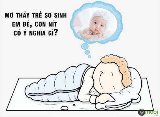 Nằm mơ thấy trẻ sơ sinh, em bé, con nít