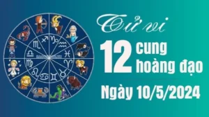 Tử vi 12 cung hoàng đạo Thứ Sáu ngày 10/5/2024: Bảo Bình có cơ hội tài chính