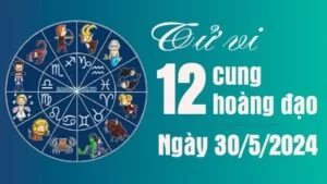 Tử vi 12 cung hoàng đạo Thứ Năm ngày 30/5/2024: Bảo Bình tình yêu ngọt ngào