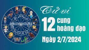Tử vi 12 cung hoàng đạo ngày Thứ Ba 2/7/2024: Sư Tử độc đoán trong tình yêu