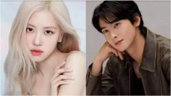 Rosé BlackPink và Cha Eun Woo vướng tin đồn hẹn hò
