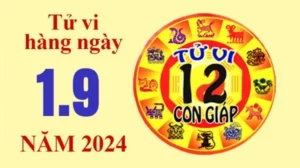 Tử vi hôm nay, xem tử vi 12 con giáp hôm nay ngày 1/9/2024: Tuổi Tuất tài chính thăng hạng