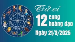 Tử vi 12 cung hoàng đạo Thứ Sáu ngày 21/3/2025: Kim Ngưu đường thăng tiến rộng mở