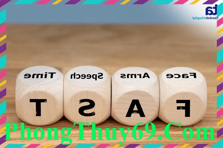 quy tắc fast giúp nhận biết dấu hiệu đột quỵ