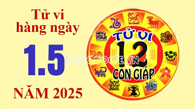 Tử vi hôm nay, xem tử vi 12 con giáp hôm nay ngày 1/5/2025: