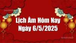Lịch âm hôm nay 2025: Xem lịch âm 6/5/2025, Lịch vạn niên ngày 6 tháng 5 năm 2025