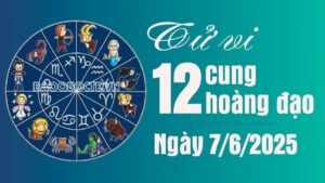 Tử vi 12 cung hoàng đạo Thứ Bảy ngày 7/6/2025: Thiên Bình tài lộc triển vọng