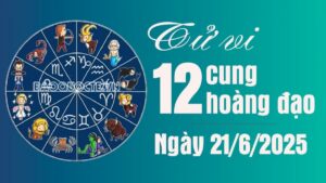 Tử vi 12 cung hoàng đạo Thứ Bảy ngày 21/6/2025: Bạch Dương sự nghiệp suôn sẻ, Nhân Mã đừng yêu mù quáng