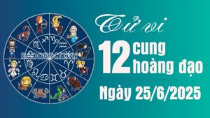 Tử vi 12 cung hoàng đạo Thứ Tư ngày 25/6/2025: Cự Giải sự nghiệp lên như diều gặp gió