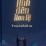 Ánh Đèn Hoa Lệ – Phất Hà Lão Yêu