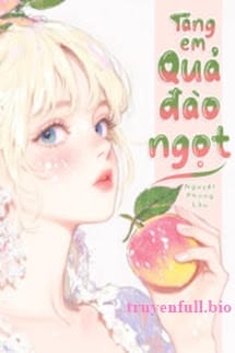 Tặng Em Quả Đào Ngọt – Nàng Như Sao Sáng