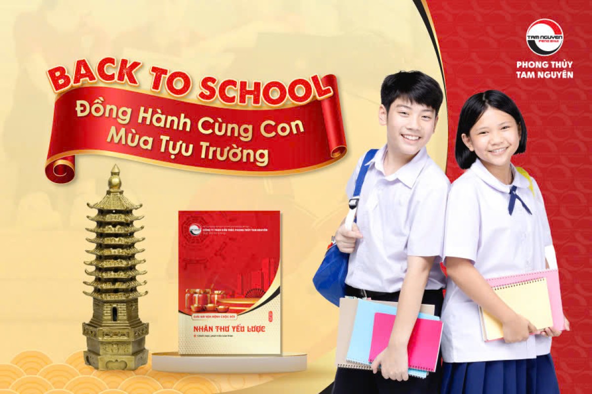 BACK TO SCHOOL - ĐỒNG HÀNH CÙNG CON MÙA TỰU TRƯỜNG
